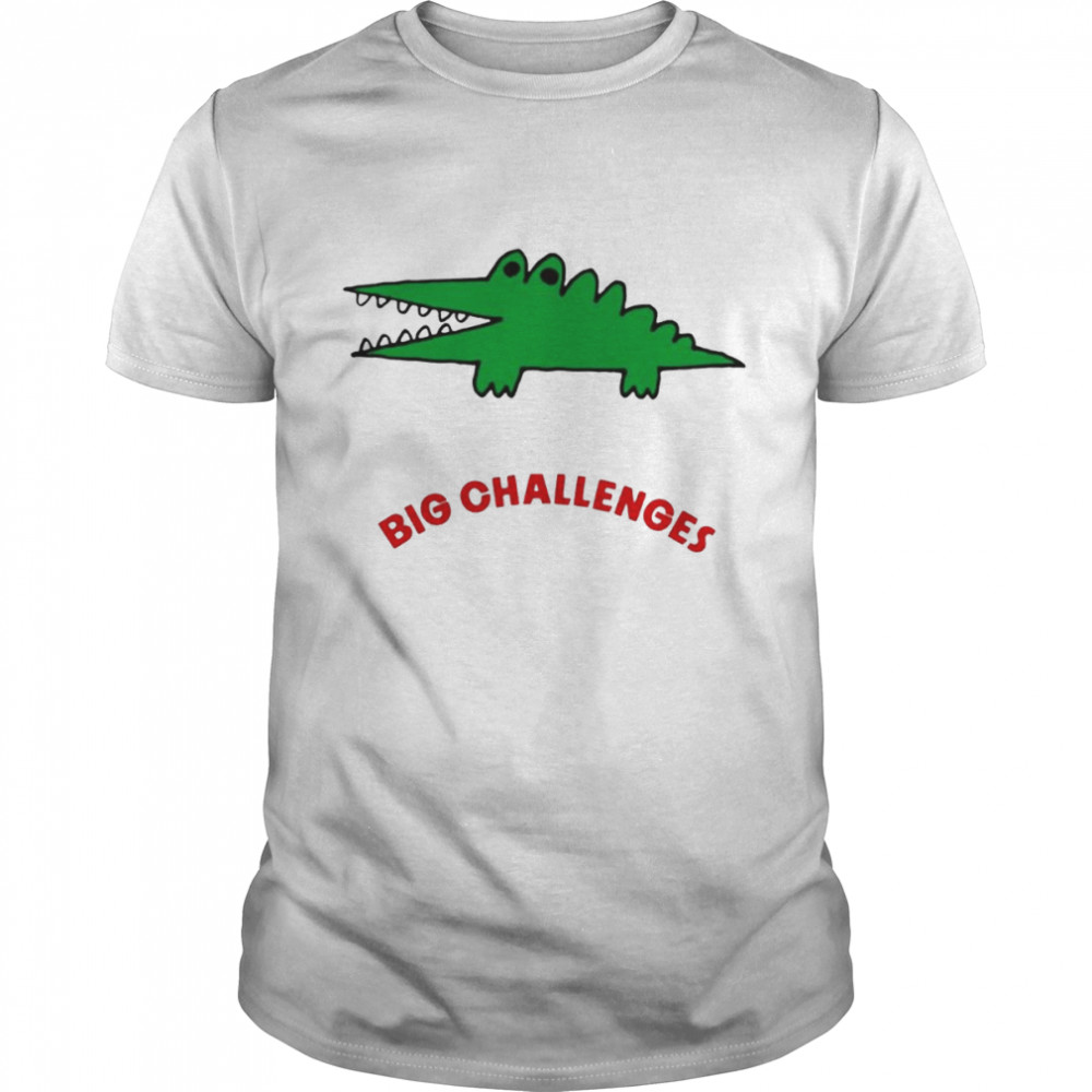 Top big Challenges shirt