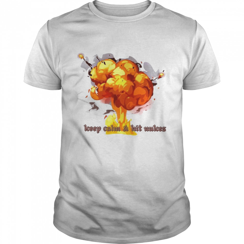 World War 3 Keep Calm And Hit Nukes shirt