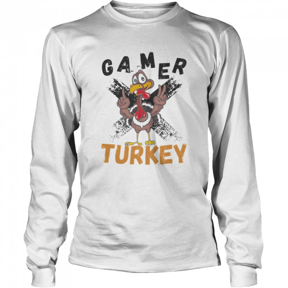 Gamer Turkey I’m the gamer Turkey thanksgiving t-shirt Long Sleeved T-shirt