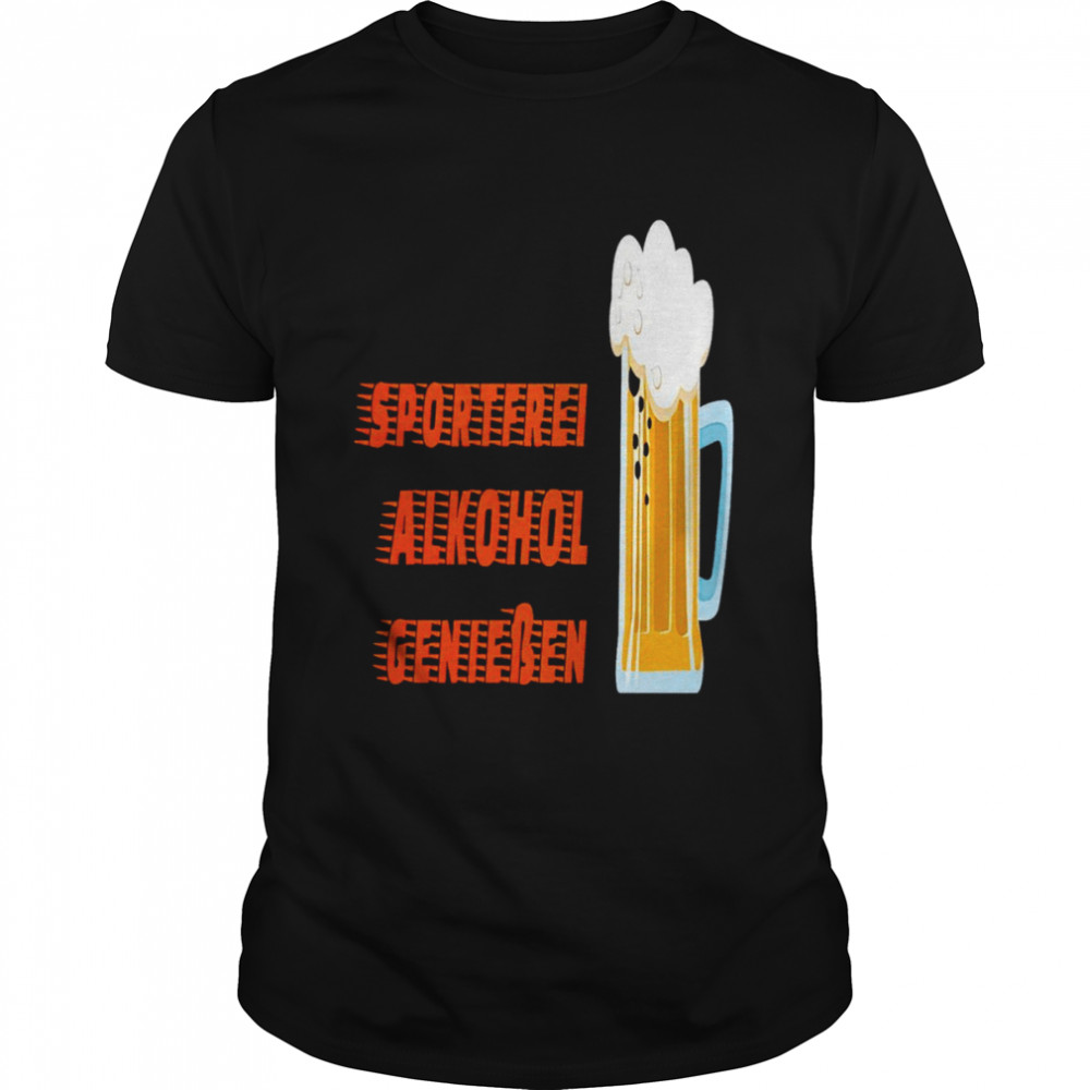 Sportfrei alkohol geniessen premium shirt