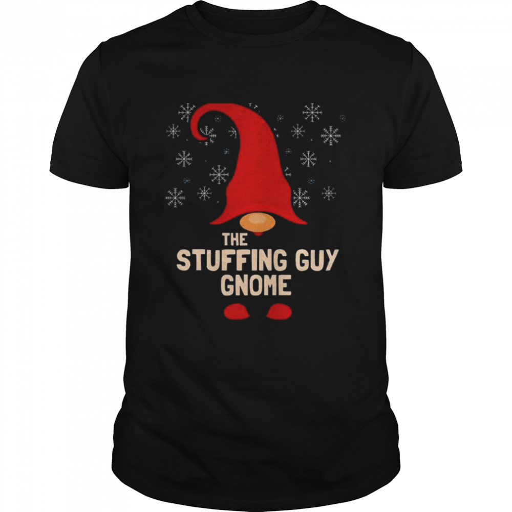 The Stuffing Guy Gnome Christmas Thanksgiving 2022 shirt