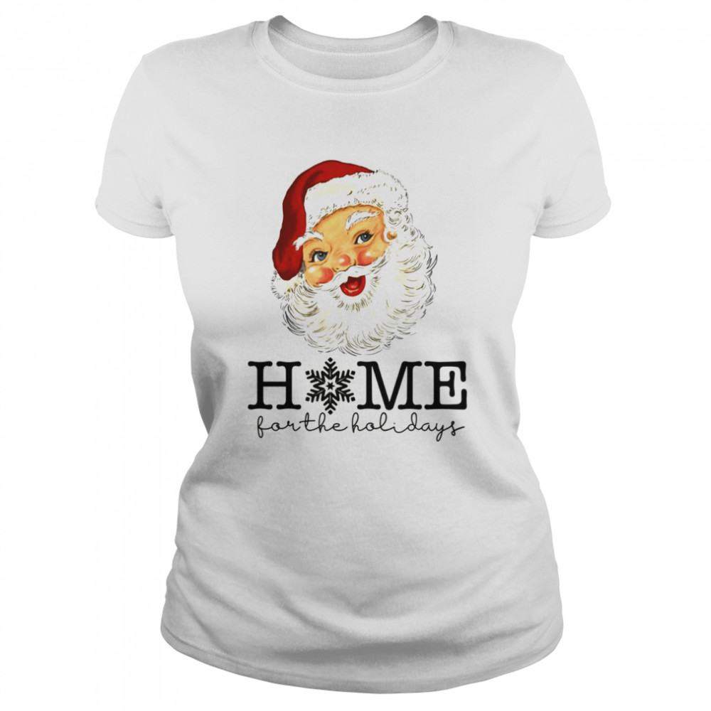 Vintage Santa Claus Home For The Holidays Christmas shirt Classic Women's T-shirt