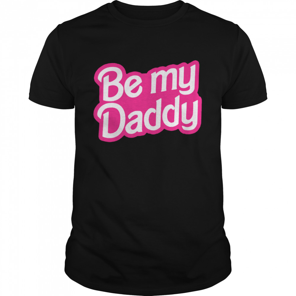 Be my daddy belly T-shirt