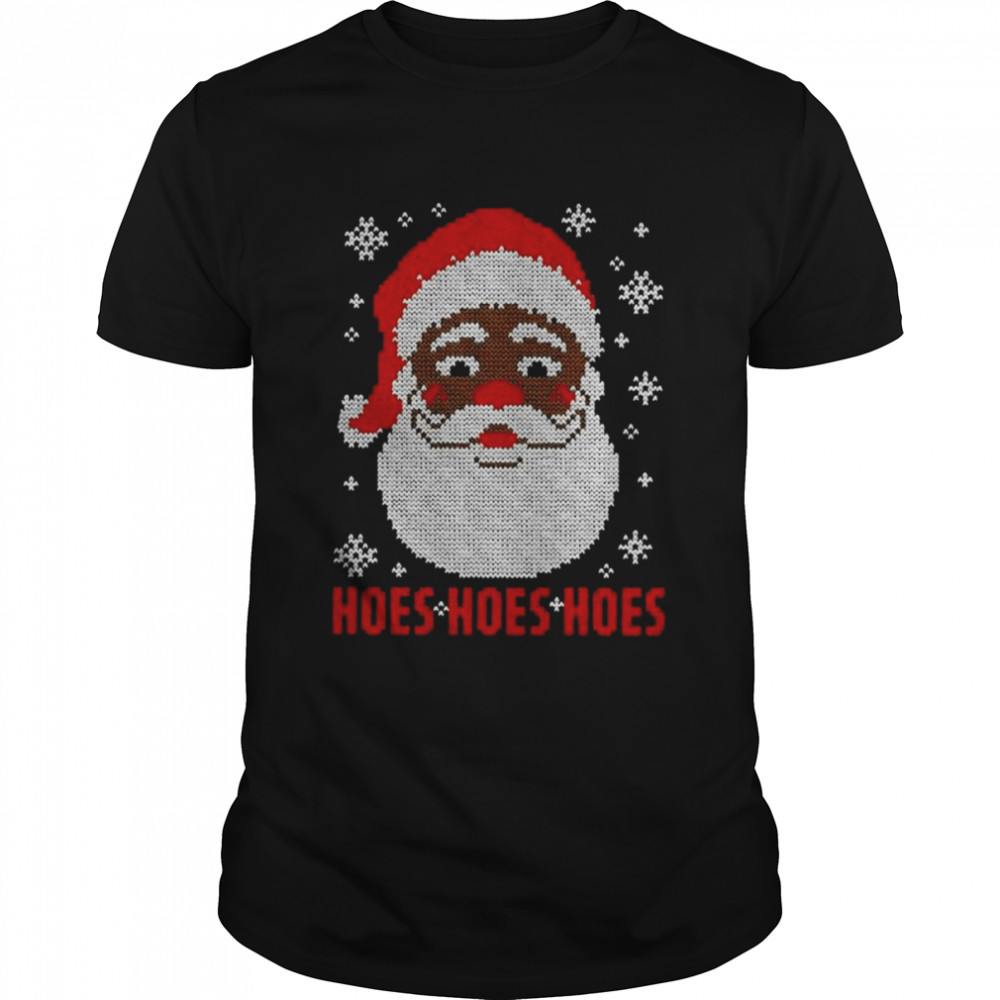 Christmas Black Santa Hoes Hoes Hoes Christmas 2022 shirt