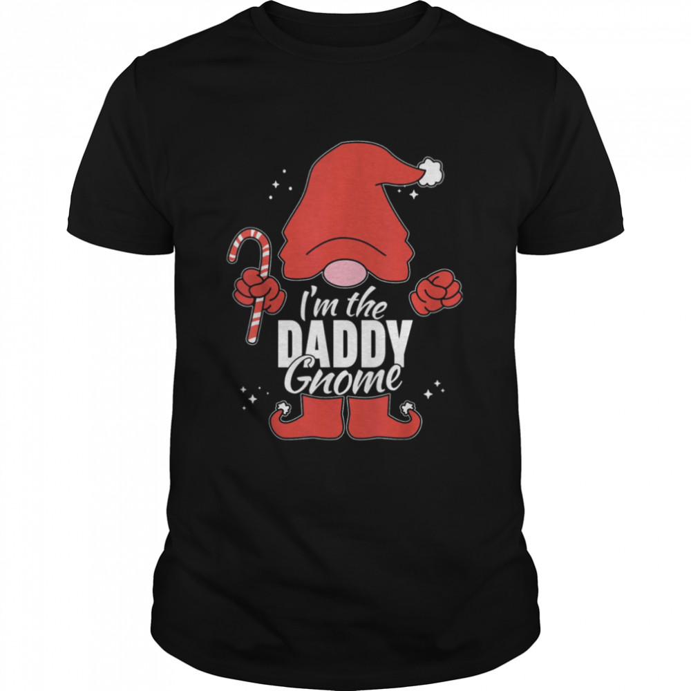 Daddy Gnome Matching Family Group Christmas Party Pictures Shirt