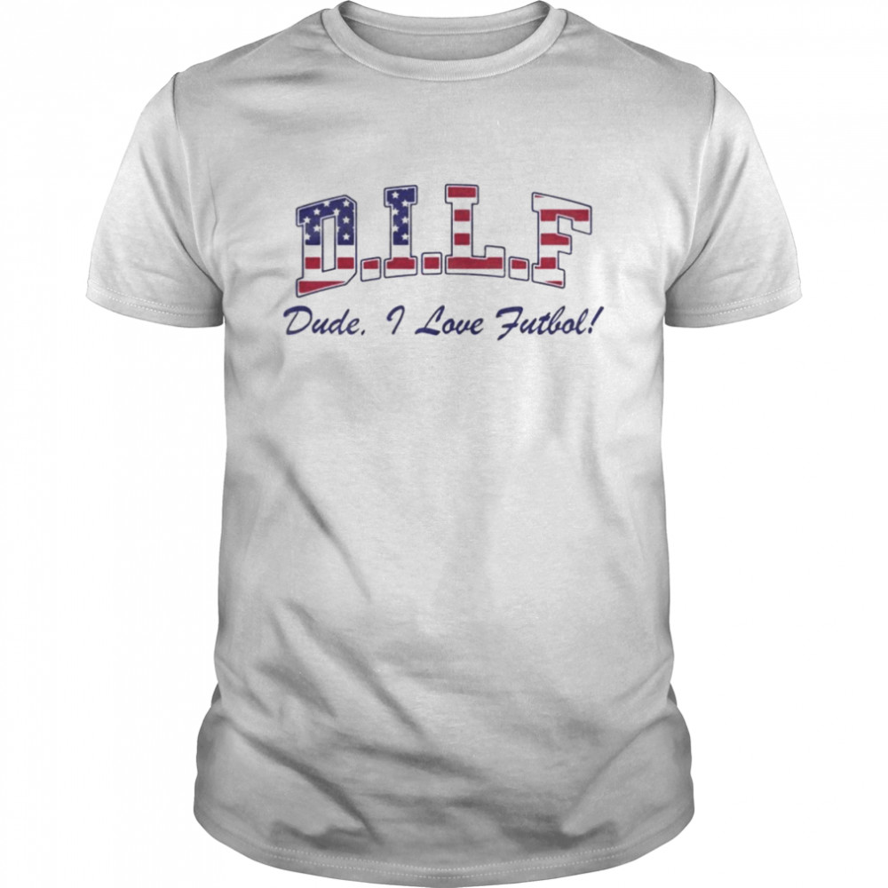 DILF Man I love Futbol American flag shirt