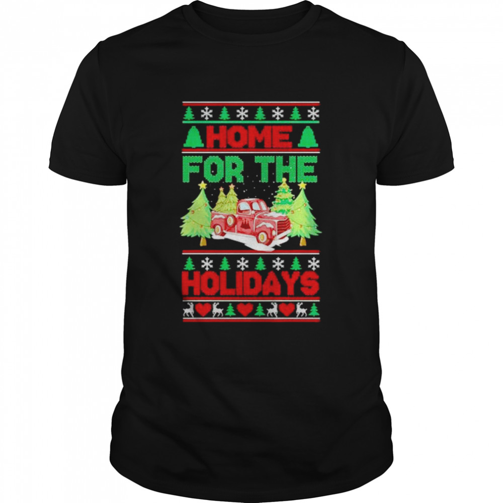 home for the holidays Christmas truck and Christmas tree shirt