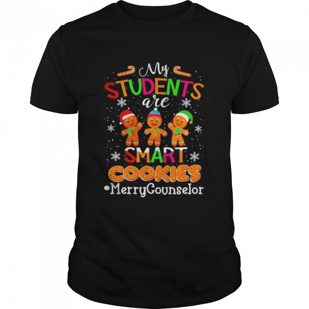 My Students are Smart Cookies #Merry Counselor Christmas 2022 shirt – Copy