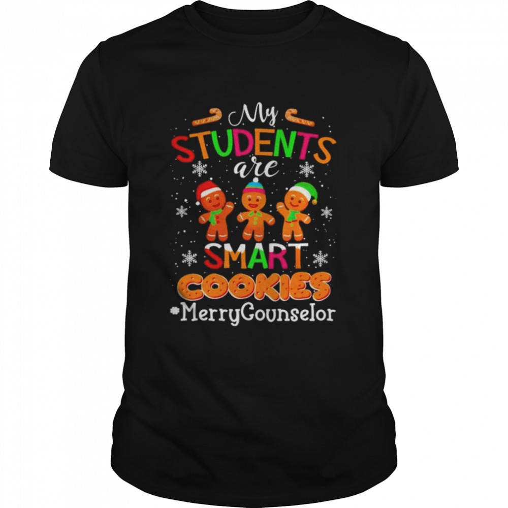 My Students are Smart Cookies #Merry Counselor Christmas 2022 shirt