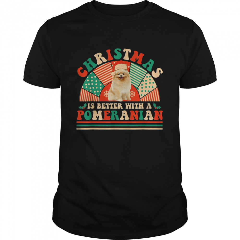 Retro Christmas Is Better With A Pomeranian Shirt