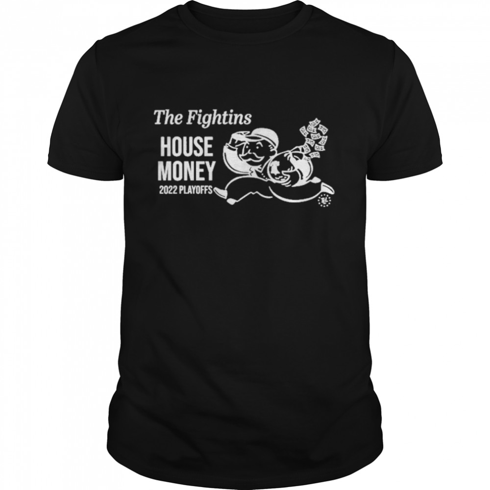 The Fightins House Money T-shirt