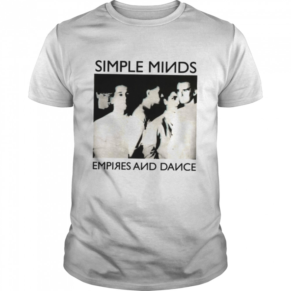 Empires And Dance Simple Minds shirt