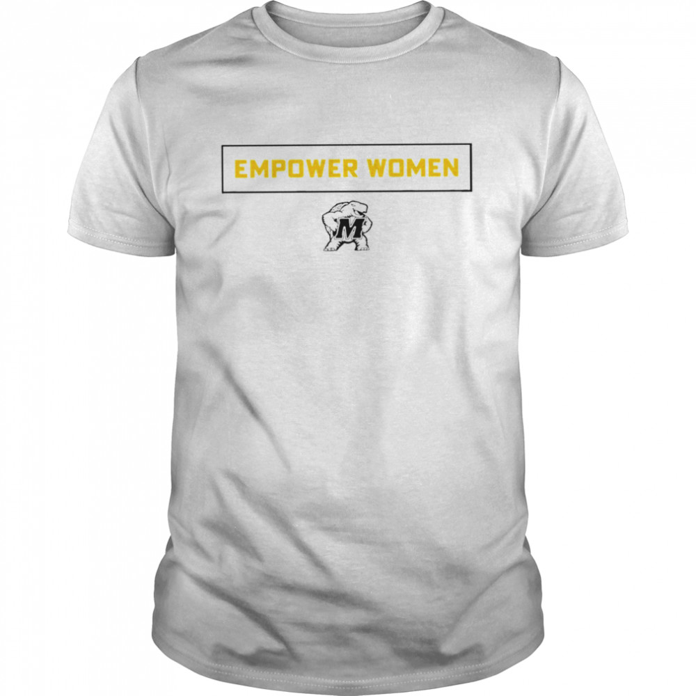 Empower Women Maryland Terrapins shirt