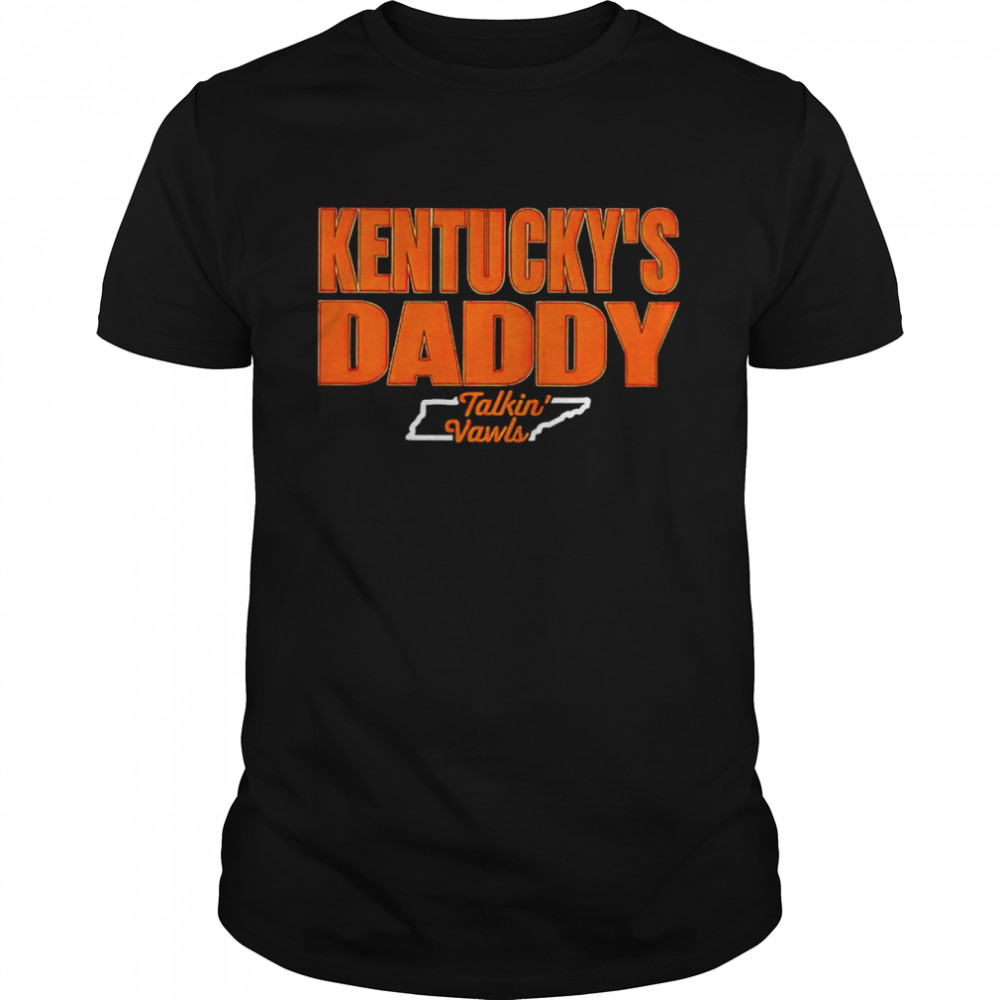 Kentucky’s daddy Talkin’ Vawls shirt