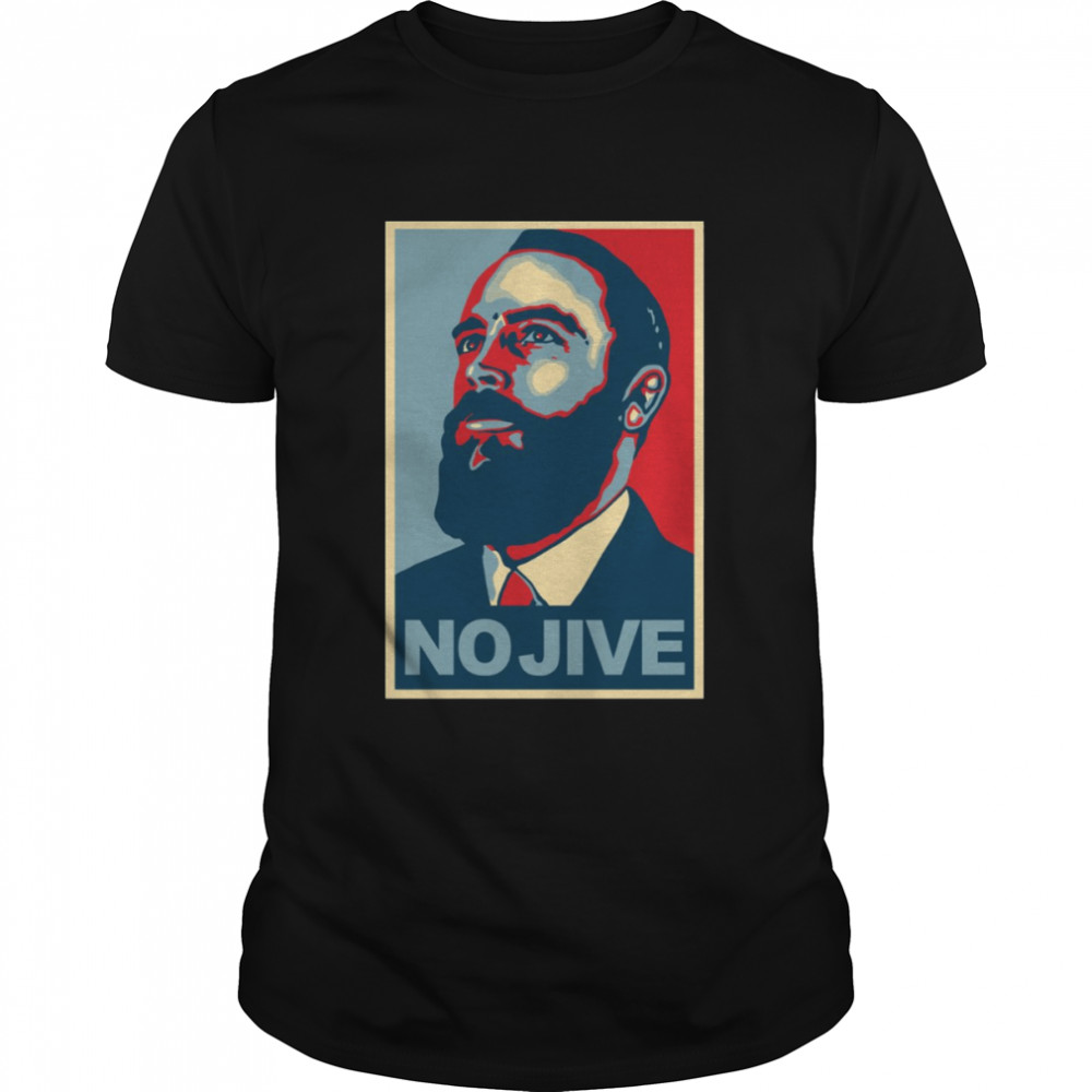 No Jive Hope shirt