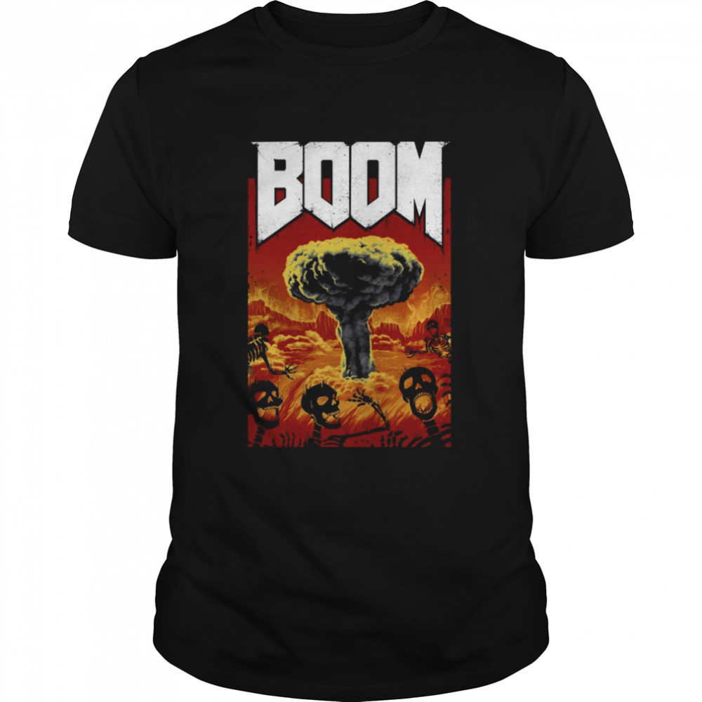 Nuclear War Nuclear Boom shirt