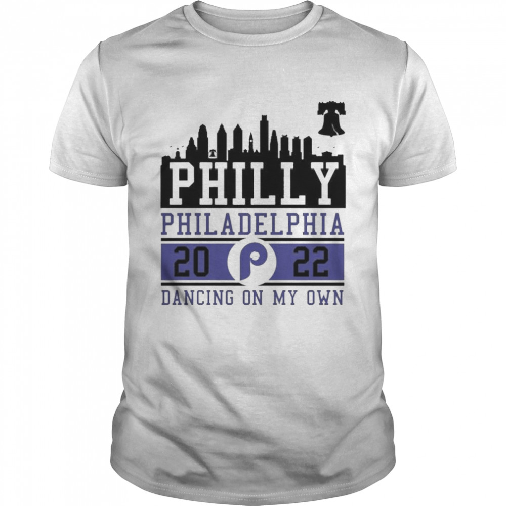 Philly Philadelphia Baseball I Keep Dancing On My Own Shirt