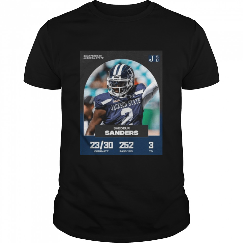 Shedeur Sanders Jackson State 252 Pass YDA 3 TD 2022 shirt