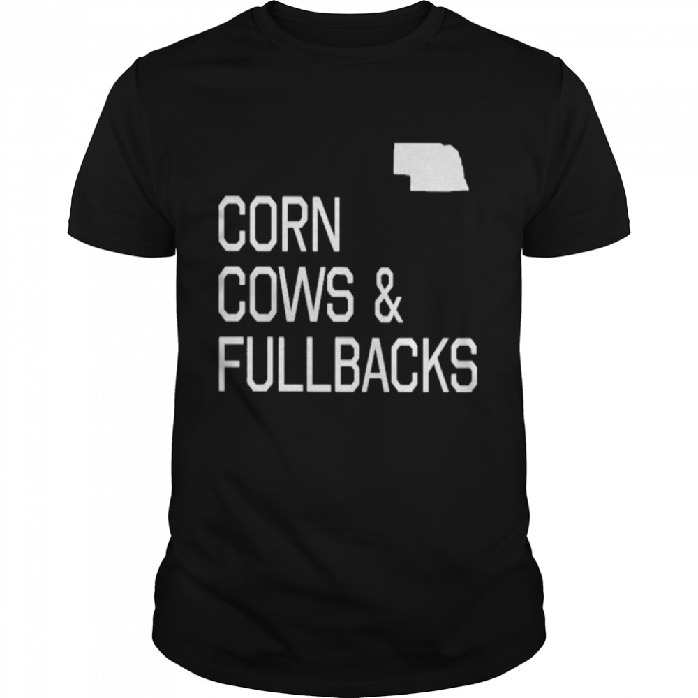 corn Cows And Fullbacks shirt