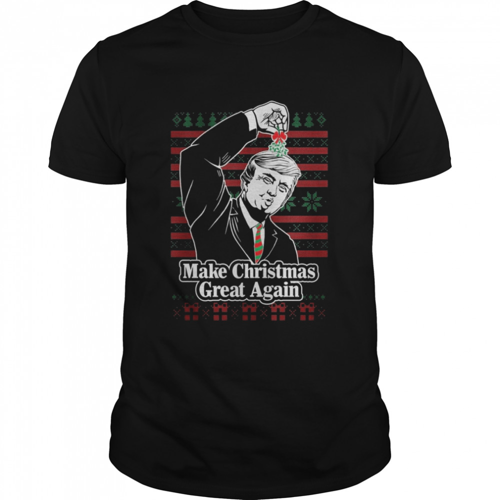 Donald Trump Make Christmas Great Again Mistletoe Ugly Christmas 2022 shirt