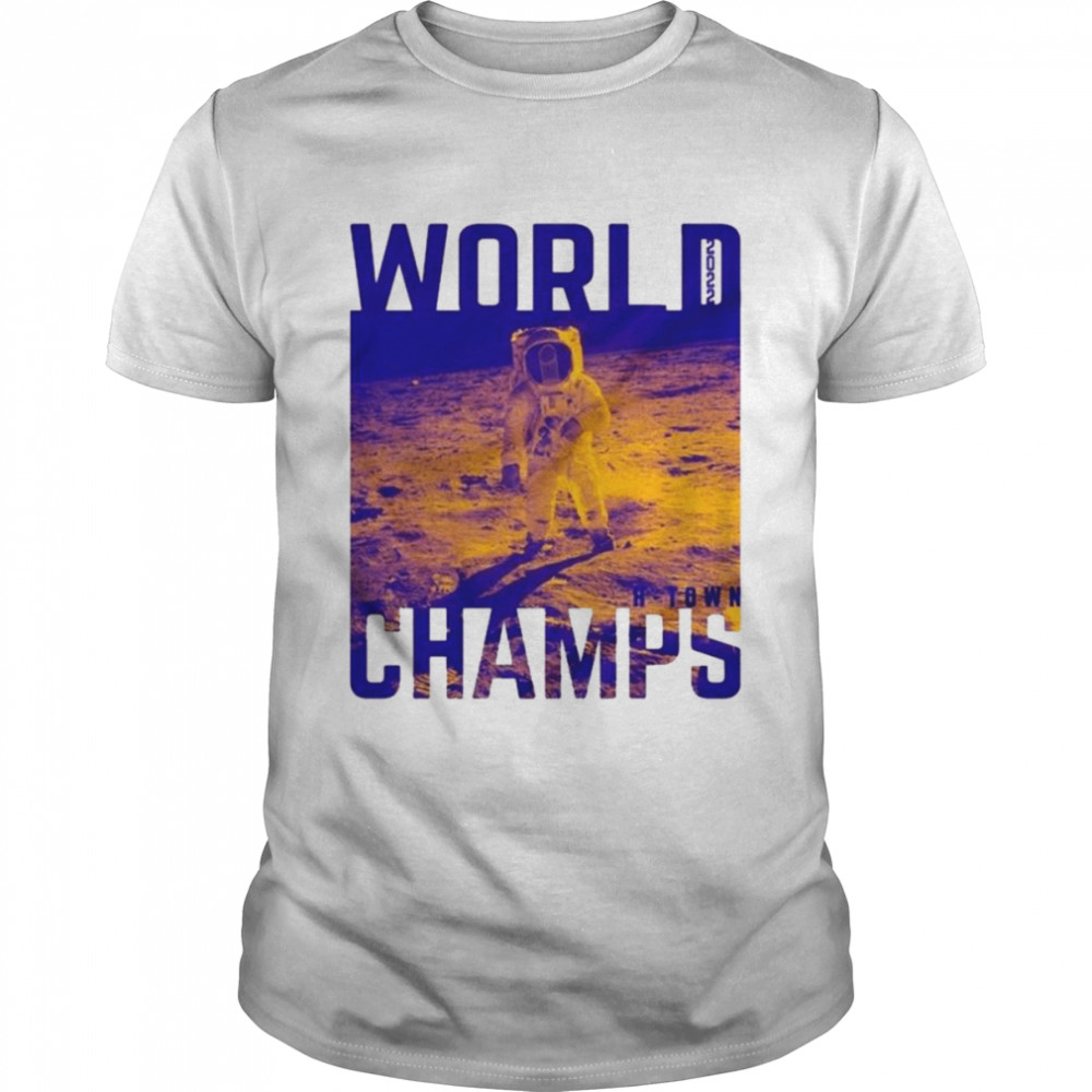 Houston Astros Astronaut H-Town 2022 World Champs Shirt