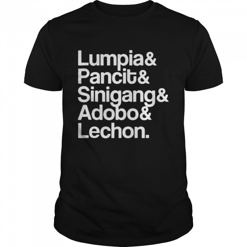 Lumpia Pancit Sinigang Adobo Lechon T-shirt