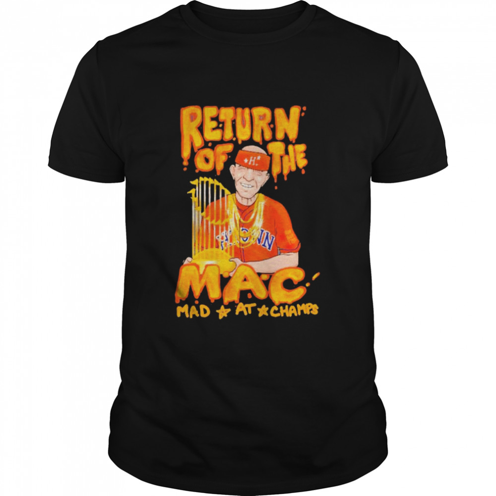 Return Of The MAC Houston Astros shirt