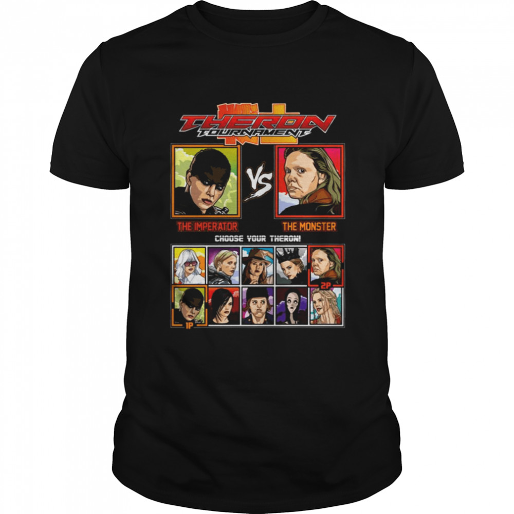 Tournament Charlize Theron Vs shirt