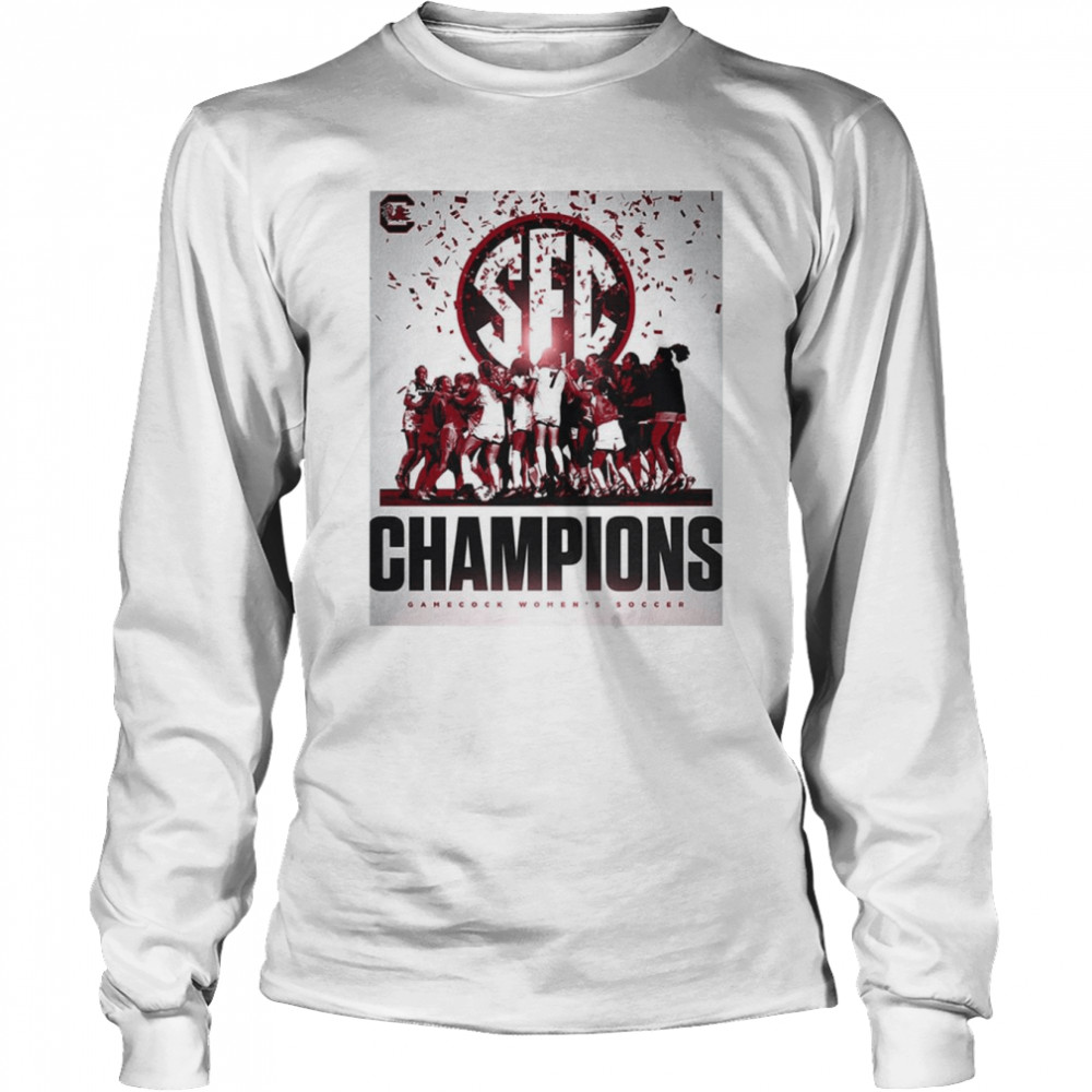 2022 SEC Tournament Champions Are Gamecock Women Soccer  Long Sleeved T-shirt