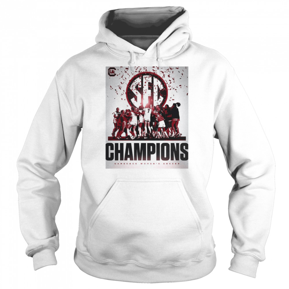 2022 SEC Tournament Champions Are Gamecock Women Soccer  Unisex Hoodie