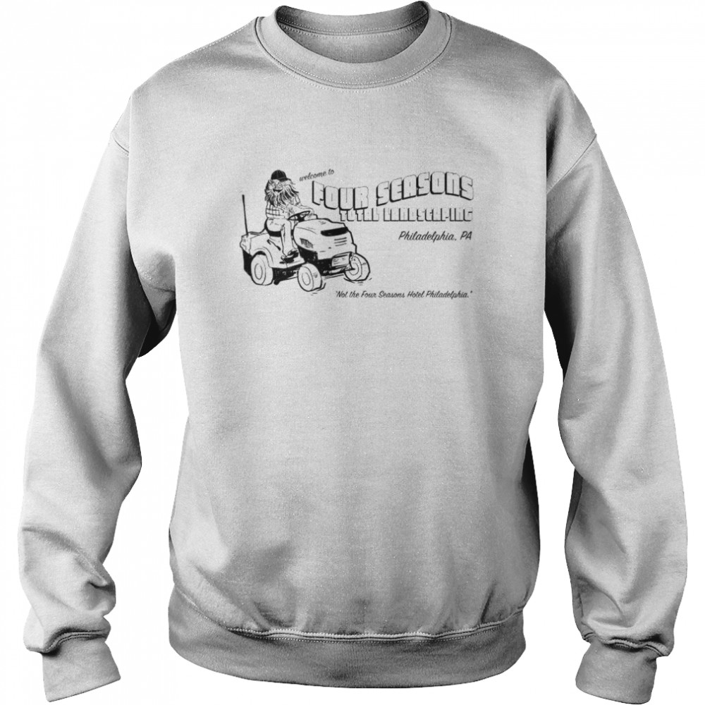 Four Seasons Total Landscaping T-shirt Unisex Sweatshirt