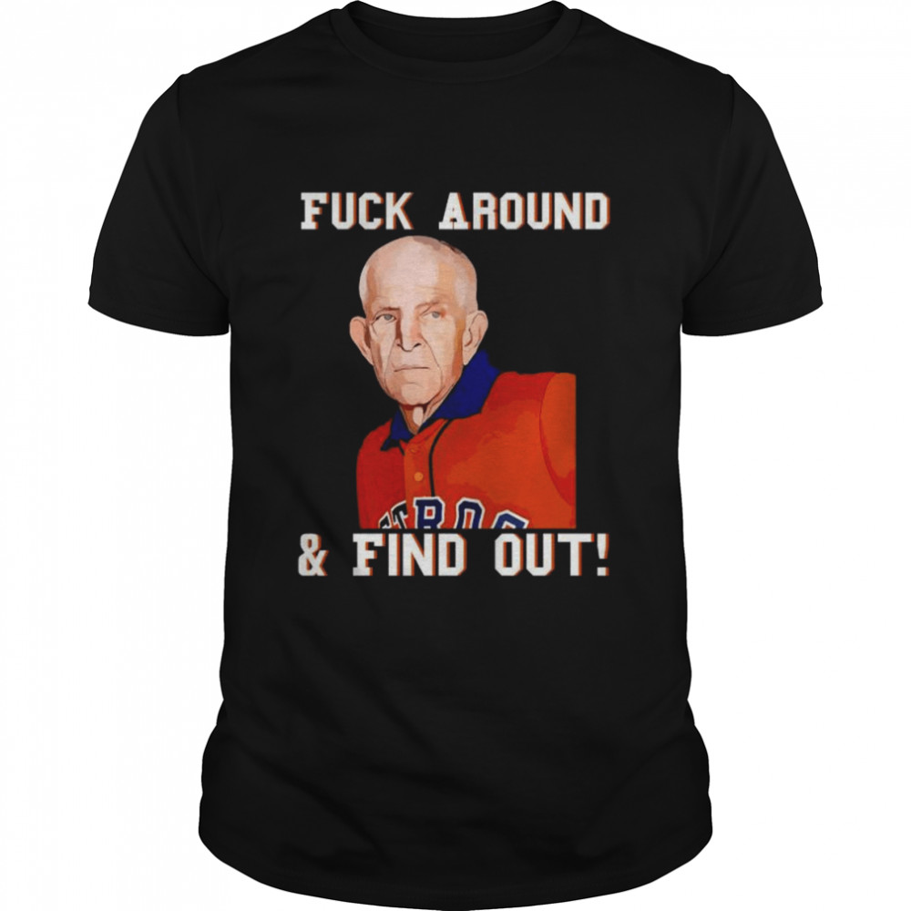 Fuck around and find out Mattress Mack shirt