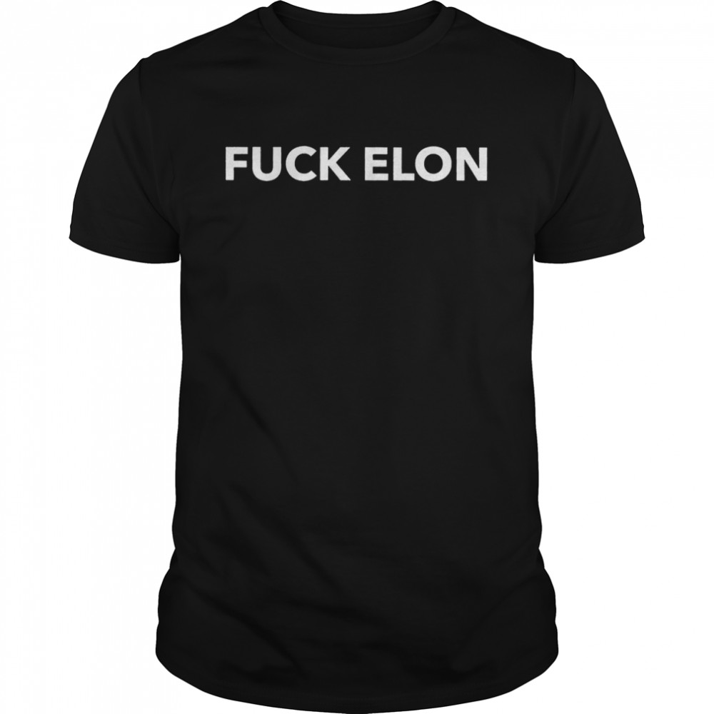 Fuck Elon shirt