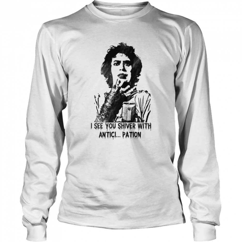 I See You Shiver Rocky Horror Picture Show shirt Long Sleeved T-shirt