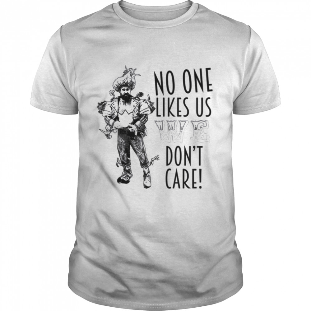 Jason Kelce Mummer No One Likes Us Clean Philadelphia Eagles shirt