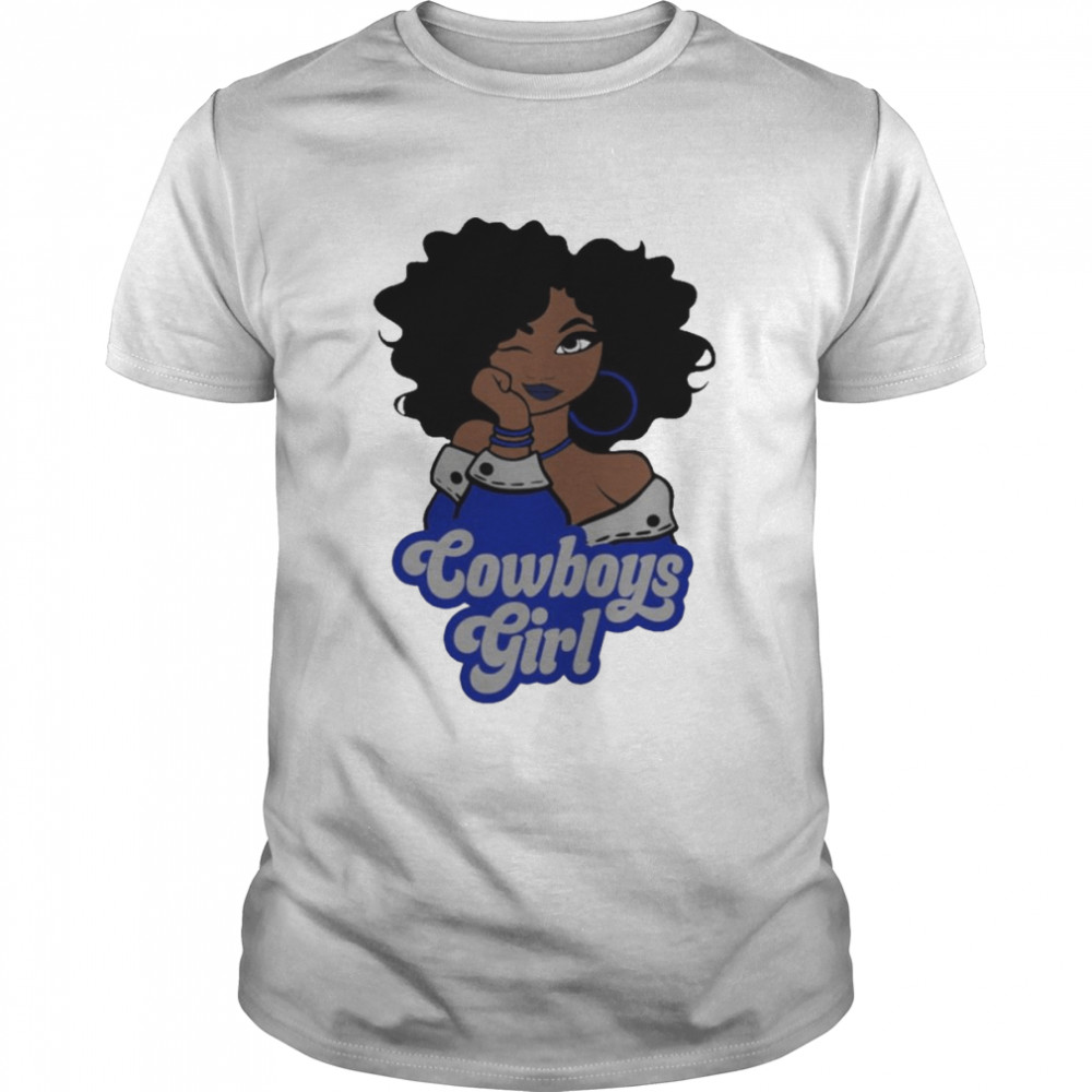 Dallas Cowboys football Black Girl 2022 shirt