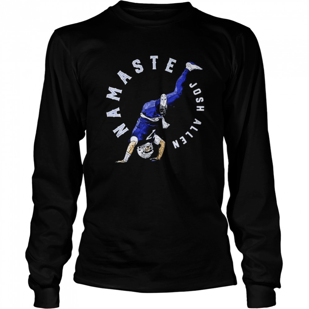 Josh Allen Buffalo Bills Namaste 2022 shirt Long Sleeved T-shirt