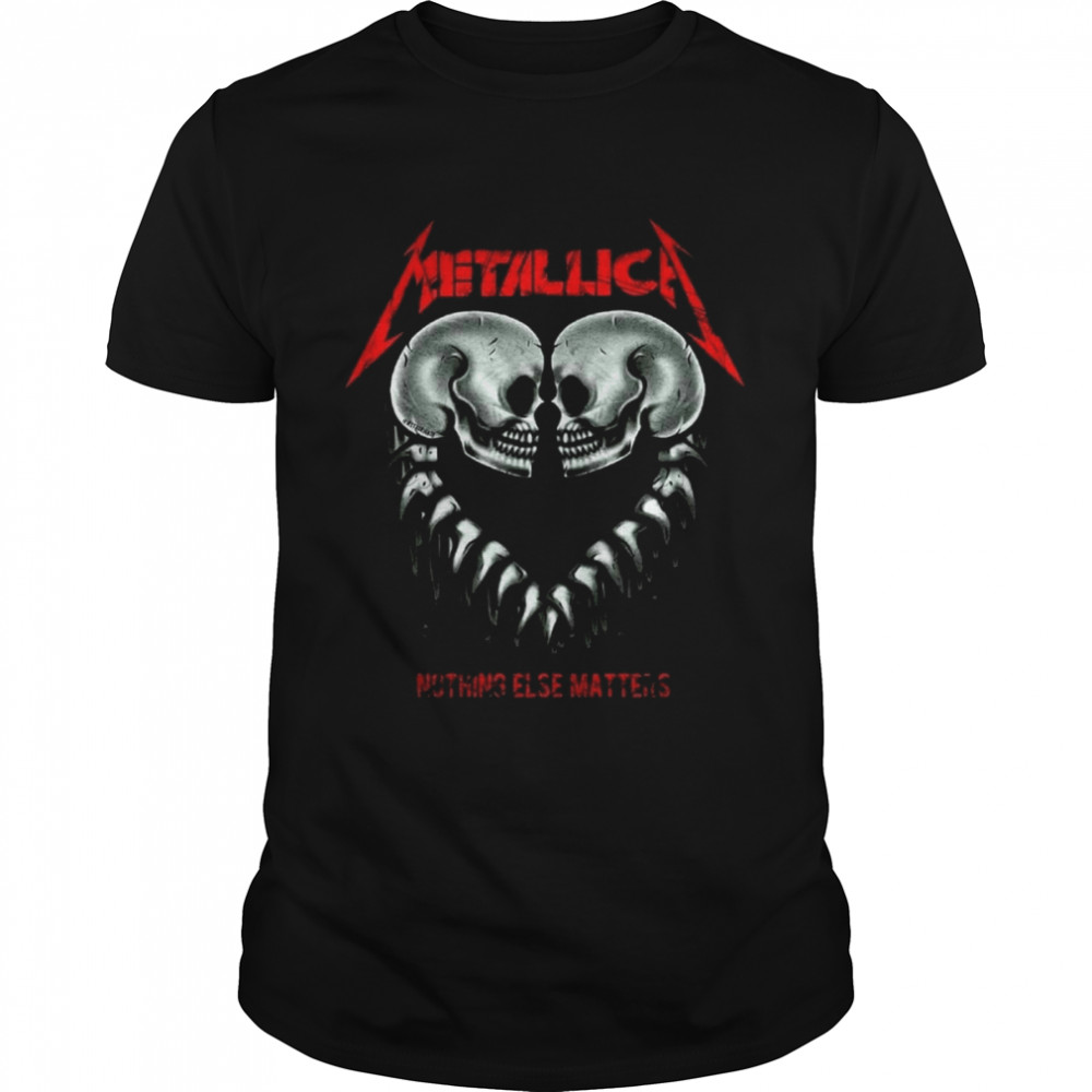 Nithing Else Matters Metal Band Design Rock shirt