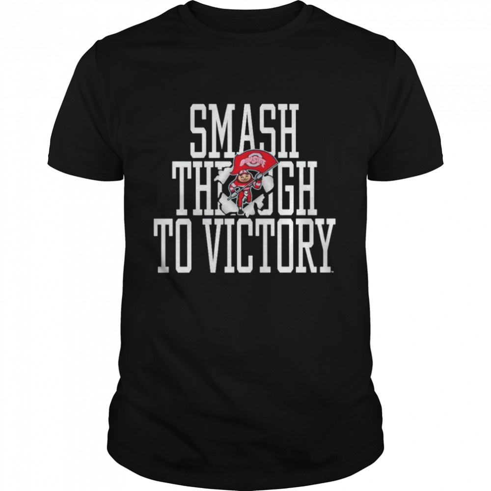 Ohio State Buckeyes smash through to victory shirt