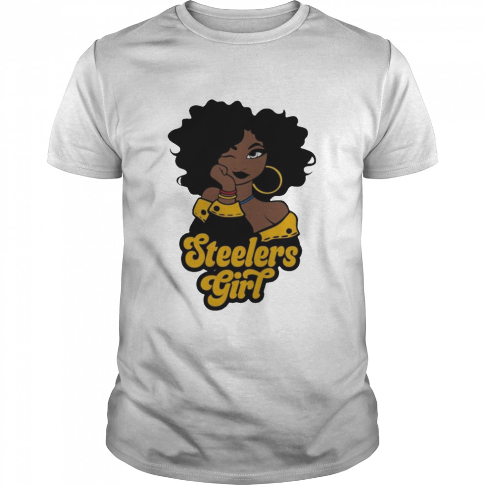 Pittsburgh Steelers football Black Girl 2022 shirt