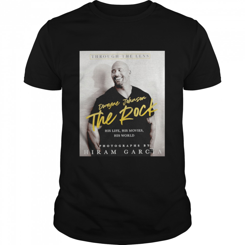 The Rock Through The Lens Dwayne Johnson shirt