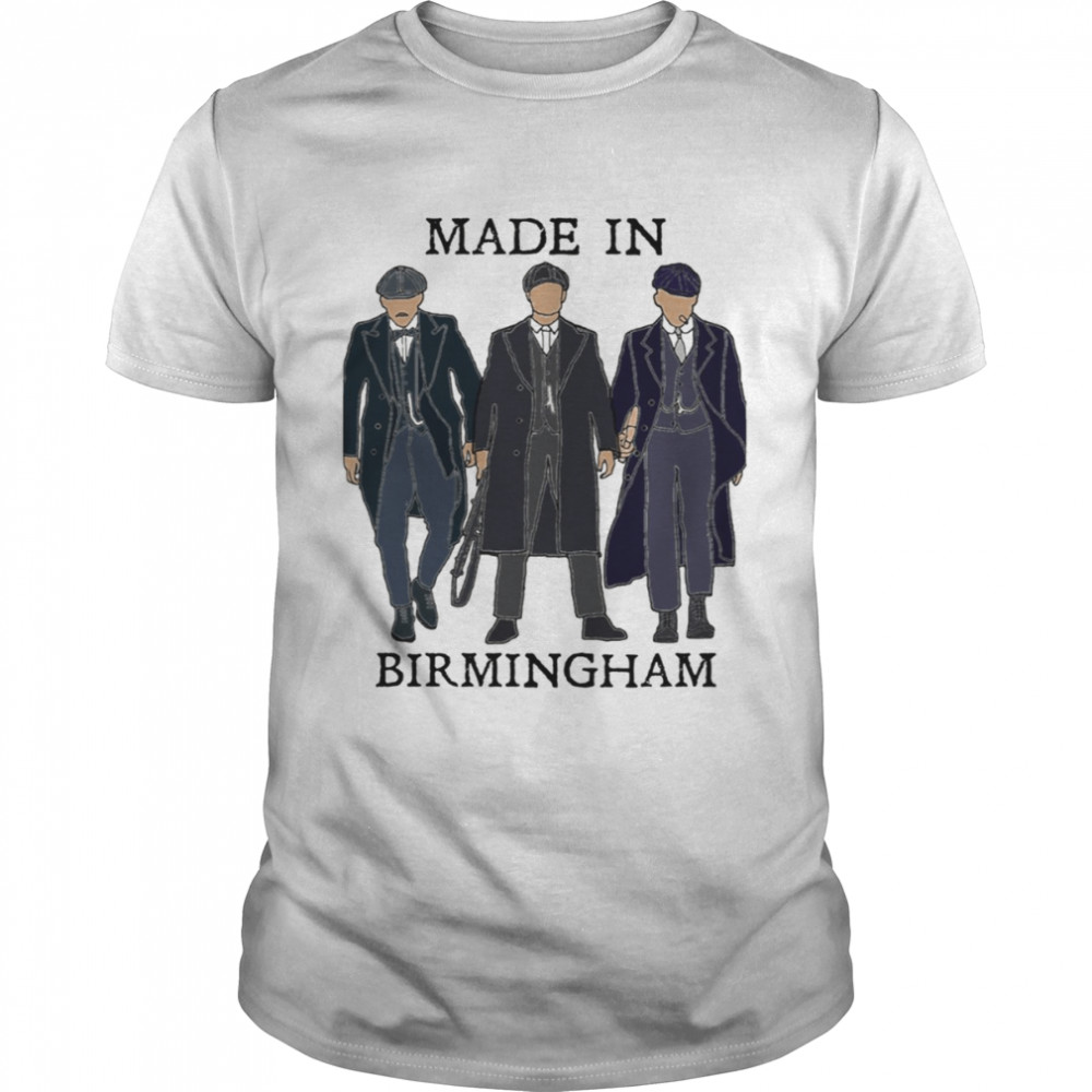 Made In Birmingham Peaky Blinders shirt