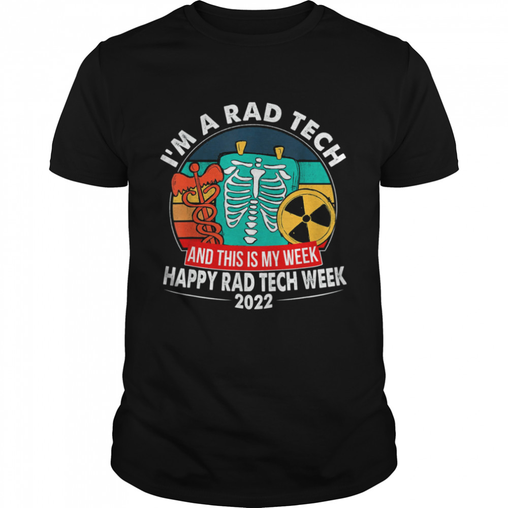 This Is My Week Happy Radiologic Technologist Week 2022 T-Shirt