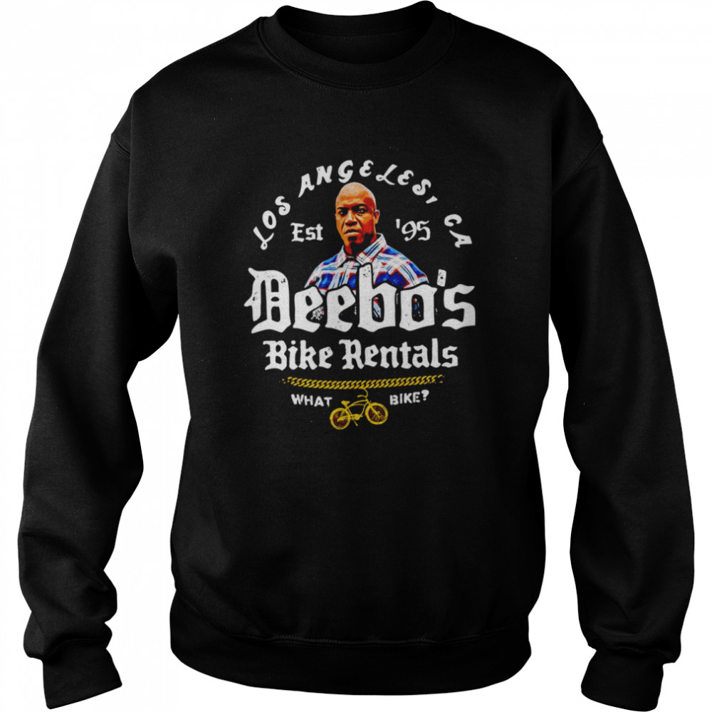 Deebo’s bike rentals what bike Los Angeles shirt Unisex Sweatshirt