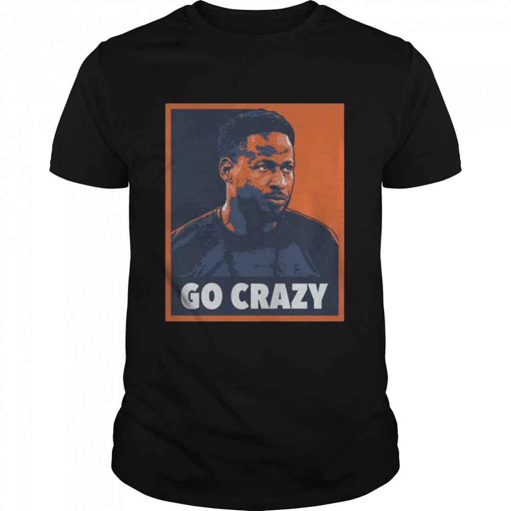 Go crazy cw 2022 shirt