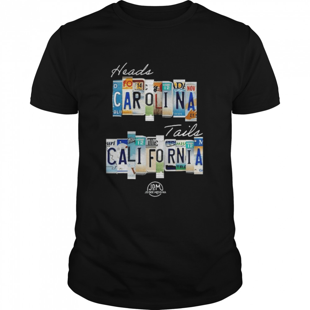 Heads carolina tails california 2022 shirt