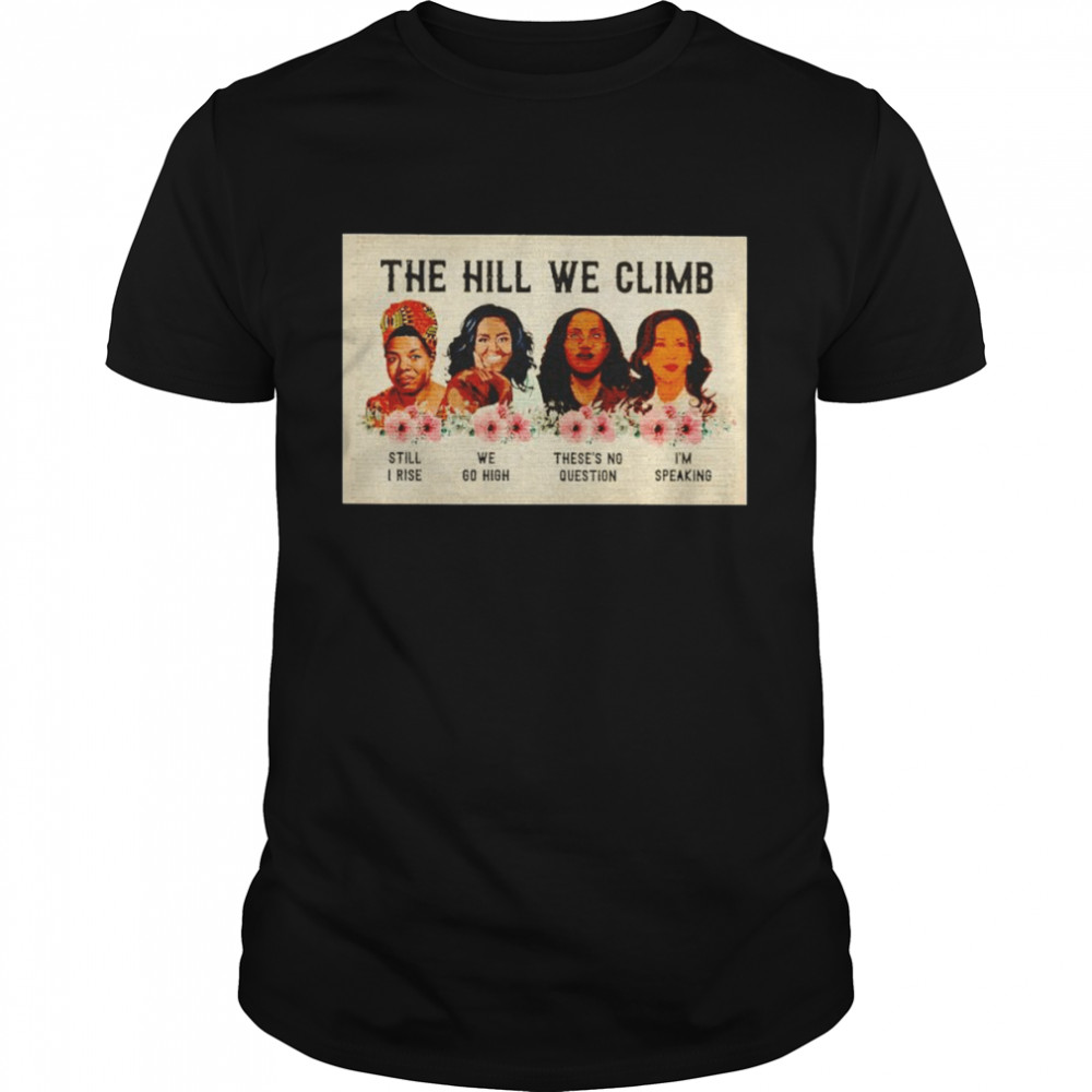 The hill we climb shirt