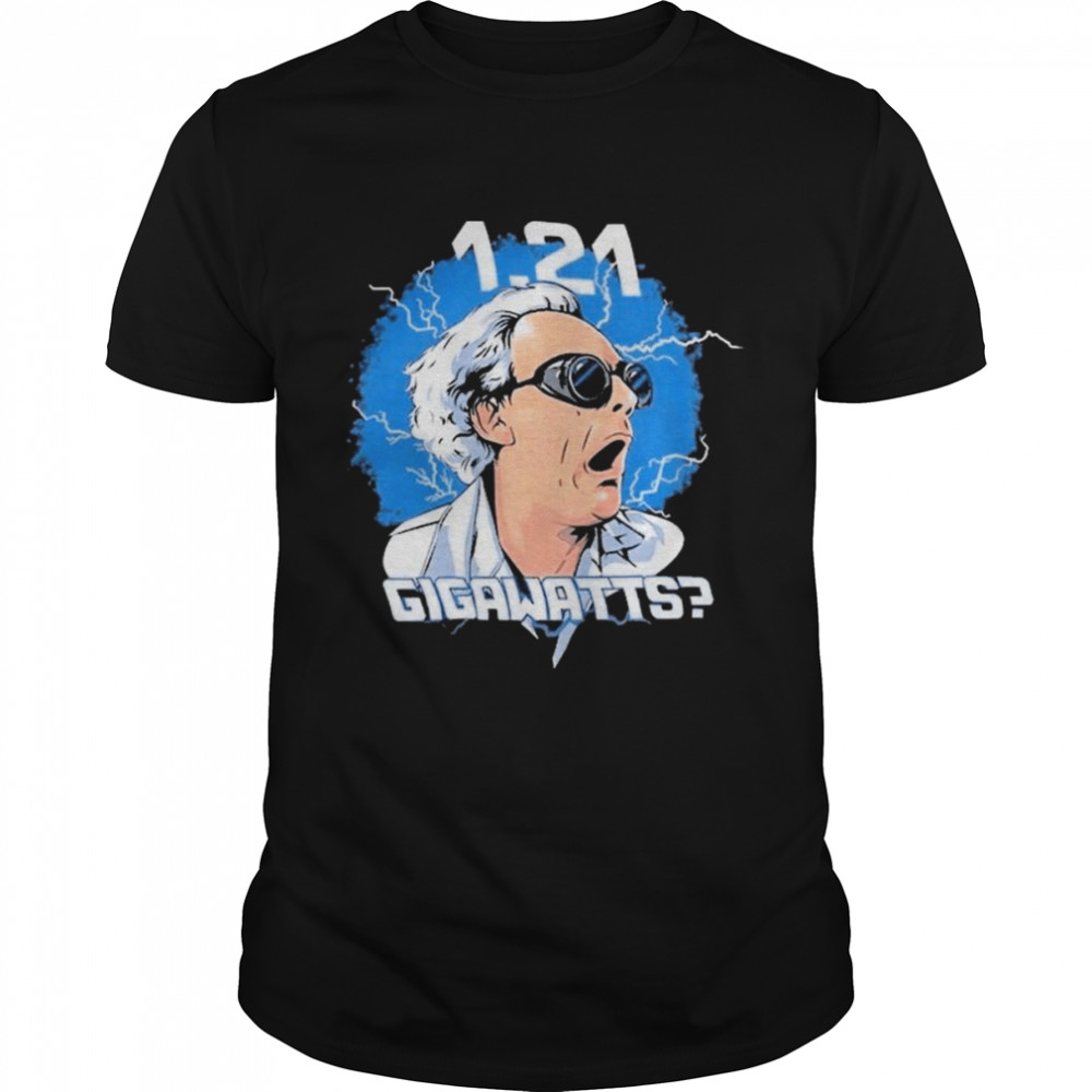 1.21 Gigawatts Shirt