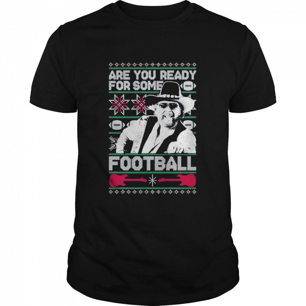 Are You Ready for some football the Hank ugly christmas shirt