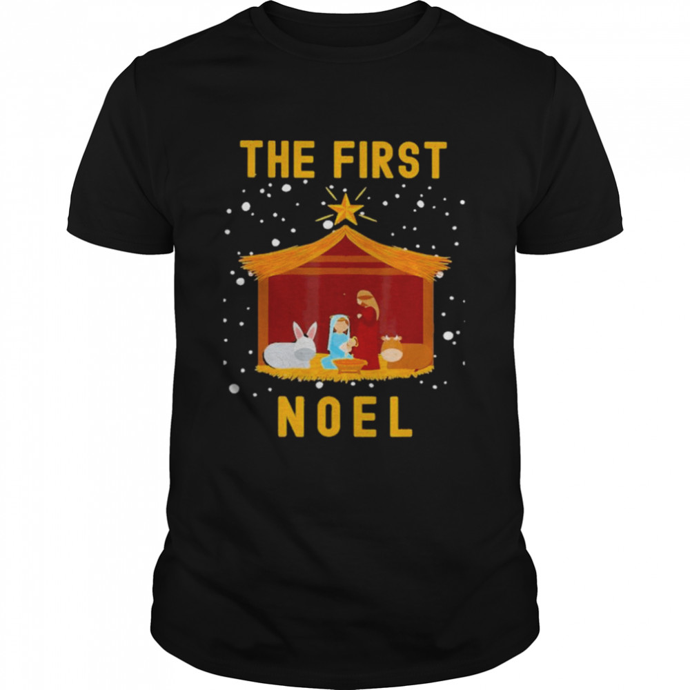 Christian Christmas the first noel celebrate the nativity shirt